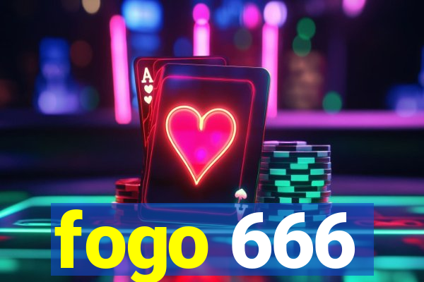 fogo 666